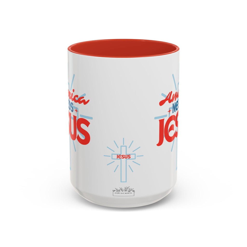 America Needs Jesus Coffee Mug