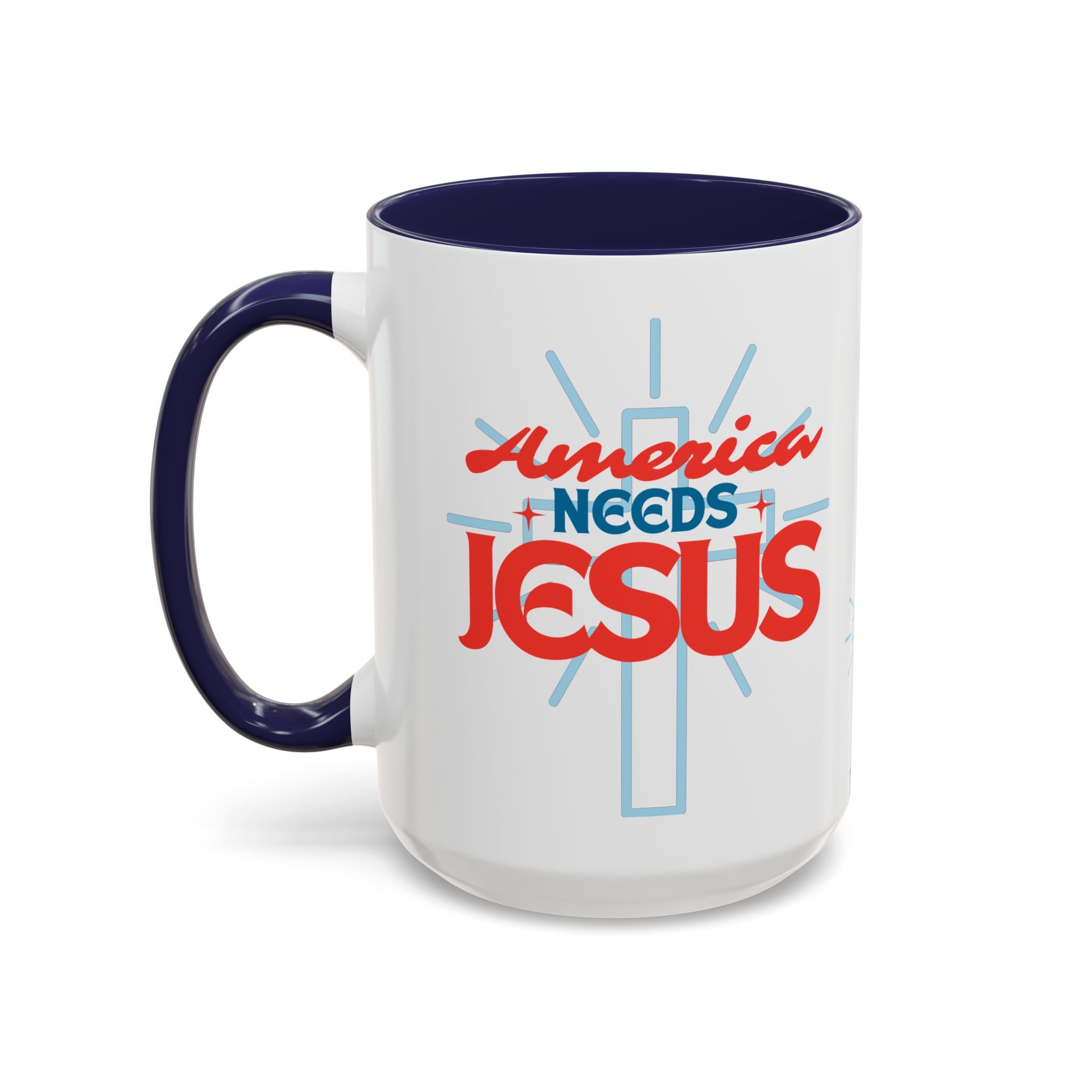 America Needs Jesus Coffee Mug