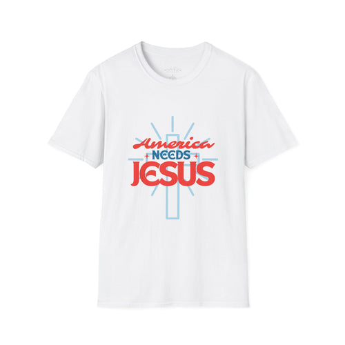 America Needs Jesus T-Shirt
